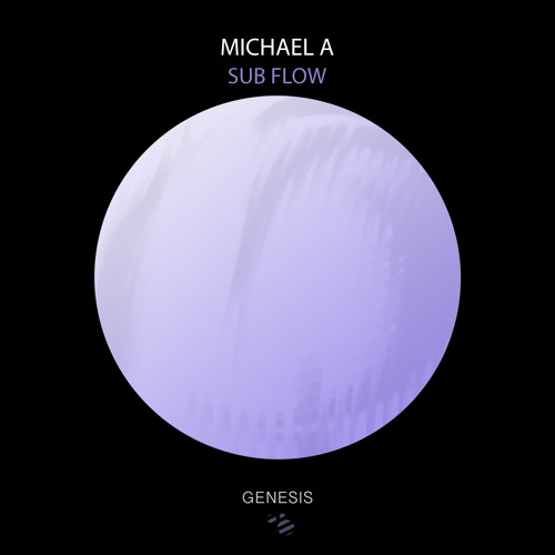 Premiere: Michael A - Sub Flow [Genesis Music]