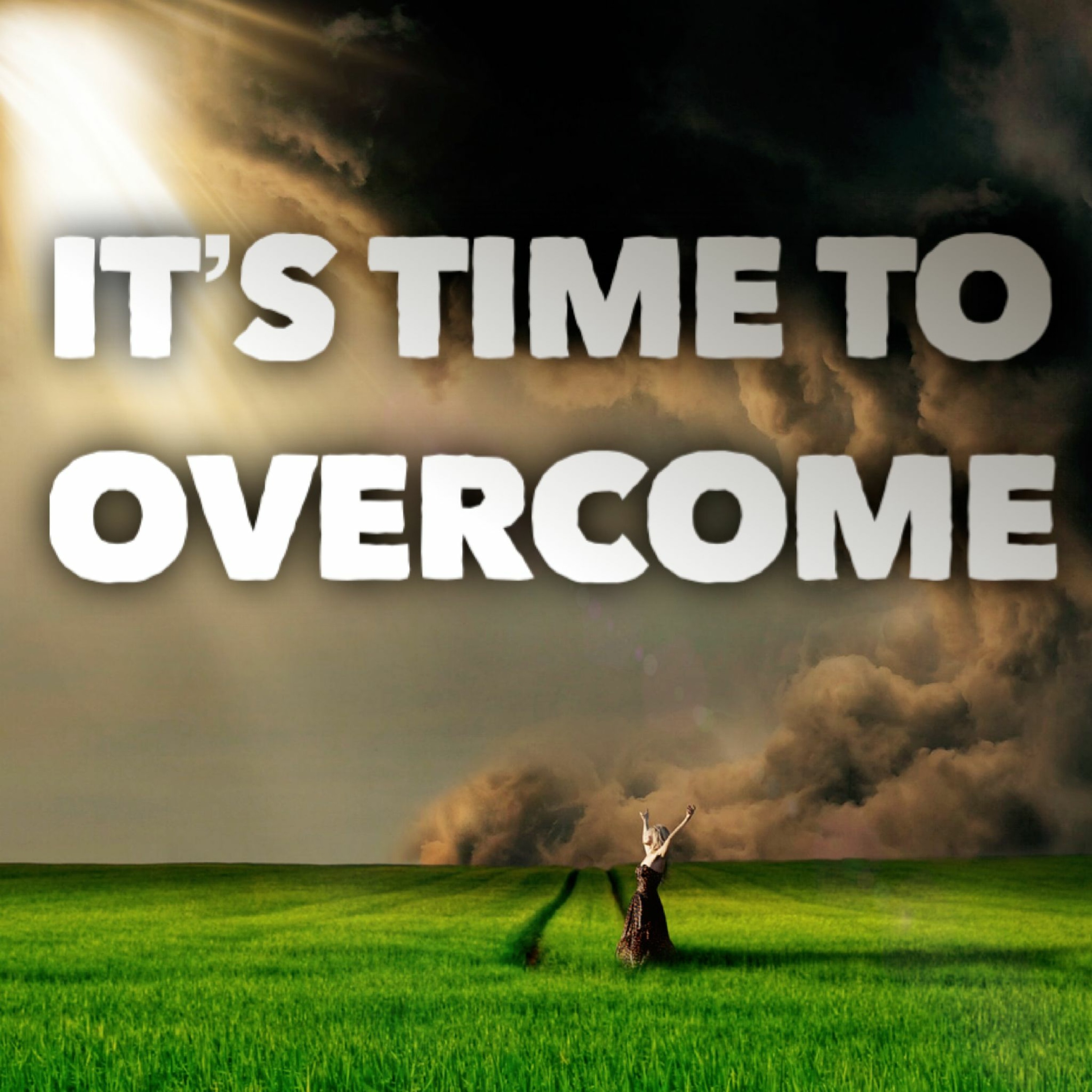 10/17/21 - It's Time To Overcome episode artwork