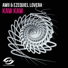 RR062 Awii & Ezequiel Lovera - Kaw Kaw [RADIATION RECORDINGS]