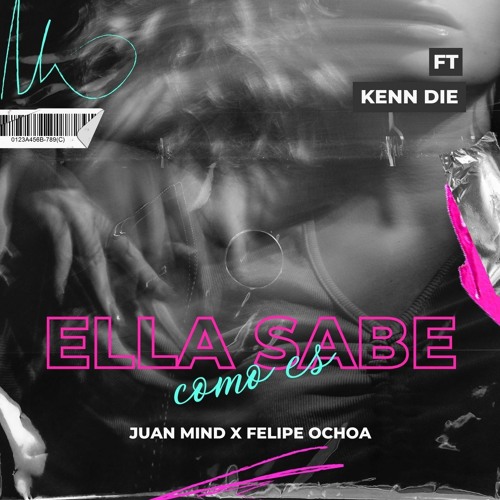 ELLA SABE COMO ES (Juan Mind X Felipe Ochoa) FREE