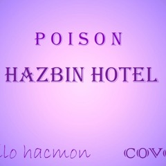 Hazbin Hotel - Poison (cover) by Shilo Hacmon