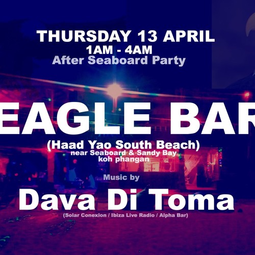 Dava Di Toma @ Eagle Bar Koh Phangan (After Seaboard Party) Songkran 2023 13.04.23
