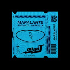 Maralante (Adelante X Maravilla)MASHUP DoDoJ