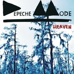 Stream Heaven by Depeche Mode | Listen online for free on SoundCloud