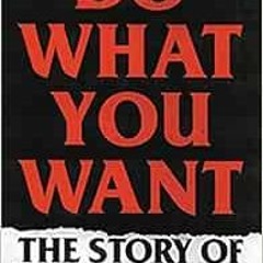 [Read] EBOOK EPUB KINDLE PDF Do What You Want: The Story of Bad Religion by Bad Relig