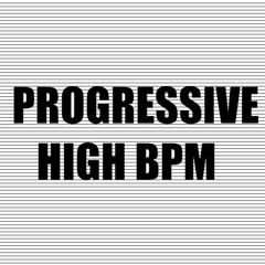 Progressive High BPM