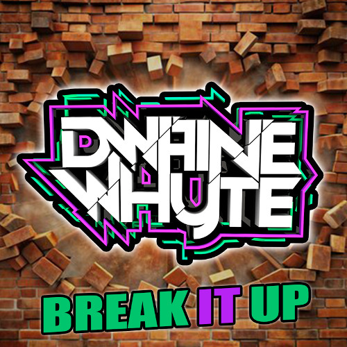 Dwaine Whyte - Break it up