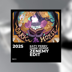 Dark Horse (Zenemy Edit) FILTERED