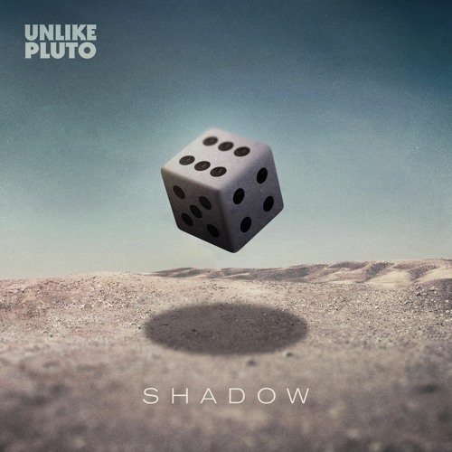 Unlike Pluto - Shadow