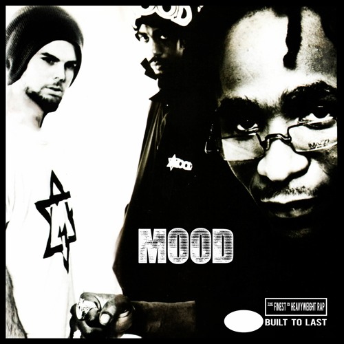 MOOD - Built To Last Mix