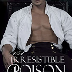 [ACCESS] EBOOK 🖌️ That Irresistible Poison (Calluvia's Royalty Book 2) by  Alessandr