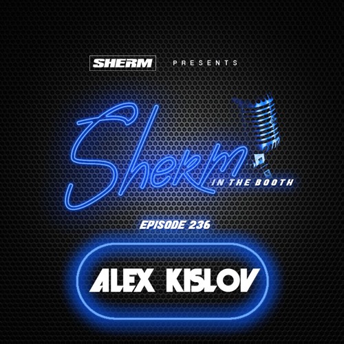 SITB 236 feat. Alex Kislov (DJ/Producer)