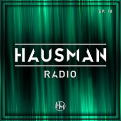 Hausman Radio Ep. 18