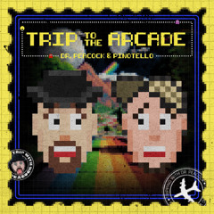Dr. Peacock & Pinotello - Trip To The Arcade
