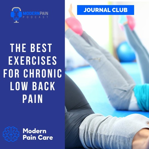 Stream episode The Best Exercises For Chronic Low Back Pain by Modern ...