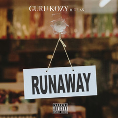 RUNAWAY ft. ORiAN