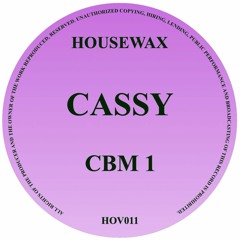 HOV011 - Cassy - CBM 1 (HOUSEWAX)