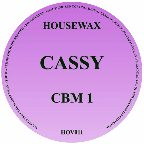 HOV011 - Cassy - CBM 1 (HOUSEWAX)