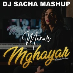 ElGrandeToto  - Mghayar (Dj Sacha Afro Mashup Remix( Manar Cover))