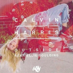Calvin Harris - Outside ft. Ellie Goulding (EKaz Remix)