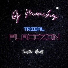 Trival Placozon Dj Manchas Ft Twister Beats 2022