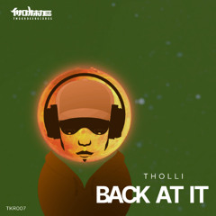Back at it / TKR007