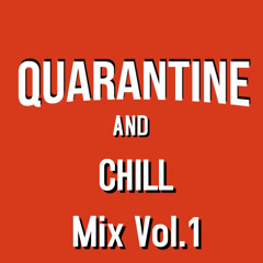 Quarantine Mix Vol 1