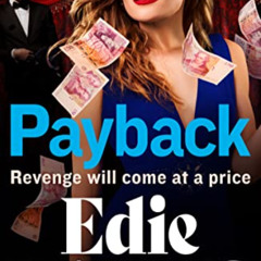 [Access] EPUB 📮 Payback: The BRAND NEW explosive, gritty gangland thriller from Edie