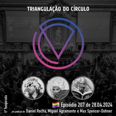 Ep. 207 - Panorama político nacional; 25A na AR; Avanços LGBT na Rep. Dominicana