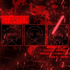 STARTER (FEAT. CHAPTERS226) [PROD. VIVIAN FLEUR] *RUBYMIX*