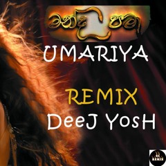Manda Pama [ REMIX ] - Umariya Singhawansha - Papare Mix - [ DeeJ YosH ] - 134 Bpm