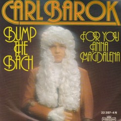Carl Barok - For You Anna Magdalena
