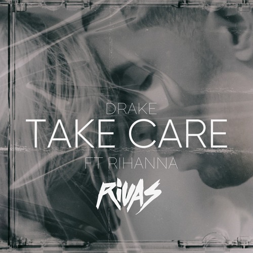 Stream Drake ft Rihanna vs Joe Stone - Take Care (Rivas Future House Edit)  (Clubkillers Exclusive) by Rivasᵁˢᴬ | Listen online for free on SoundCloud