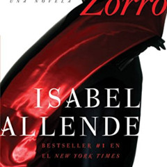 download KINDLE 📩 Zorro: Una Novela (Spanish Edition) by  Isabel Allende [KINDLE PDF