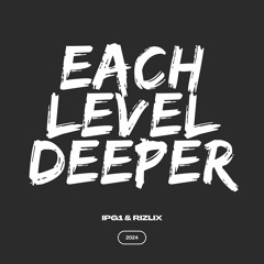 Each Level Deeper - “Producer’s Playlist”