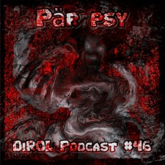 Pär Psy - DiROL Podcast #46