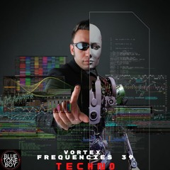 Vortex Frequencies 39 ~ #Techno Mix