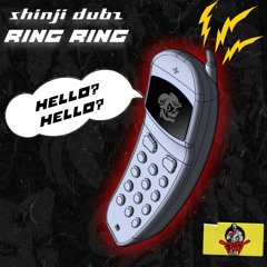SHINJI DUBZ - RING  RING