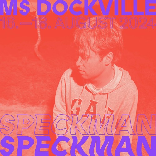 SPECKMAN - MS Dockville 2024