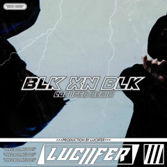 scarlxrd - BLK XN BLK. [Luciifer REMIX]