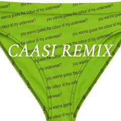 U Wanna Guess - (CAASI remix)