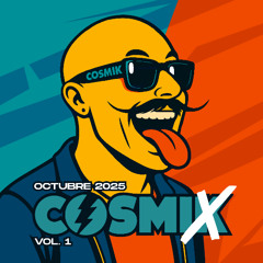 COSMIX VOL.1 Oct25 - Cosmik