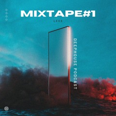 Mixtape#1 (DeephousePodcast)