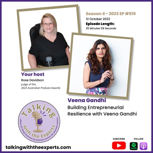 2023 EP515 Building Entrepreneurial Resilience with Veena Gandhi