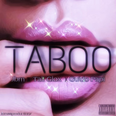 Taboo(JBM x Tali Glox x Guido Papi)