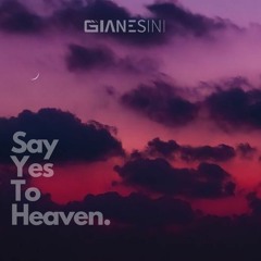 Lana Del Rey - Say Yes To Heaven (Gianesini Remix)