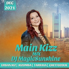 Main Kizz Mix - December 2021