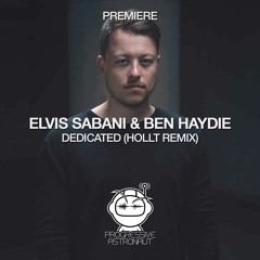 PREMIERE: Elvis Sabani & Ben Haydie - Dedicated (Hollt Remix) [Eating People]
