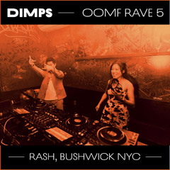 Dimps on the Decks #2: OOMF Rave 5 @ Rash 11.1.2025 [Trap, bass, dubstep, hip-hop]