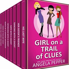 [ACCESS] [KINDLE PDF EBOOK EPUB] Girl on a Trail of Clues: A Mystery-Thriller Collection of Angela P